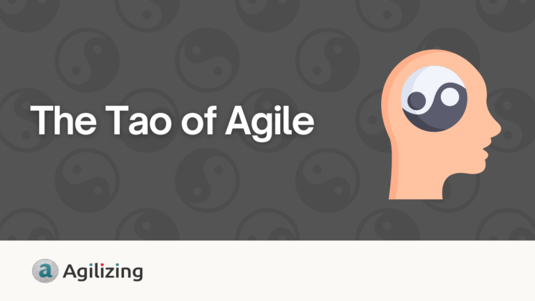 The Tao of Agile_Agilizing